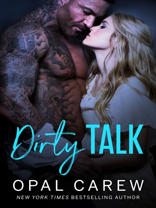 Title details for Dirty Talk by Opal Carew - Available